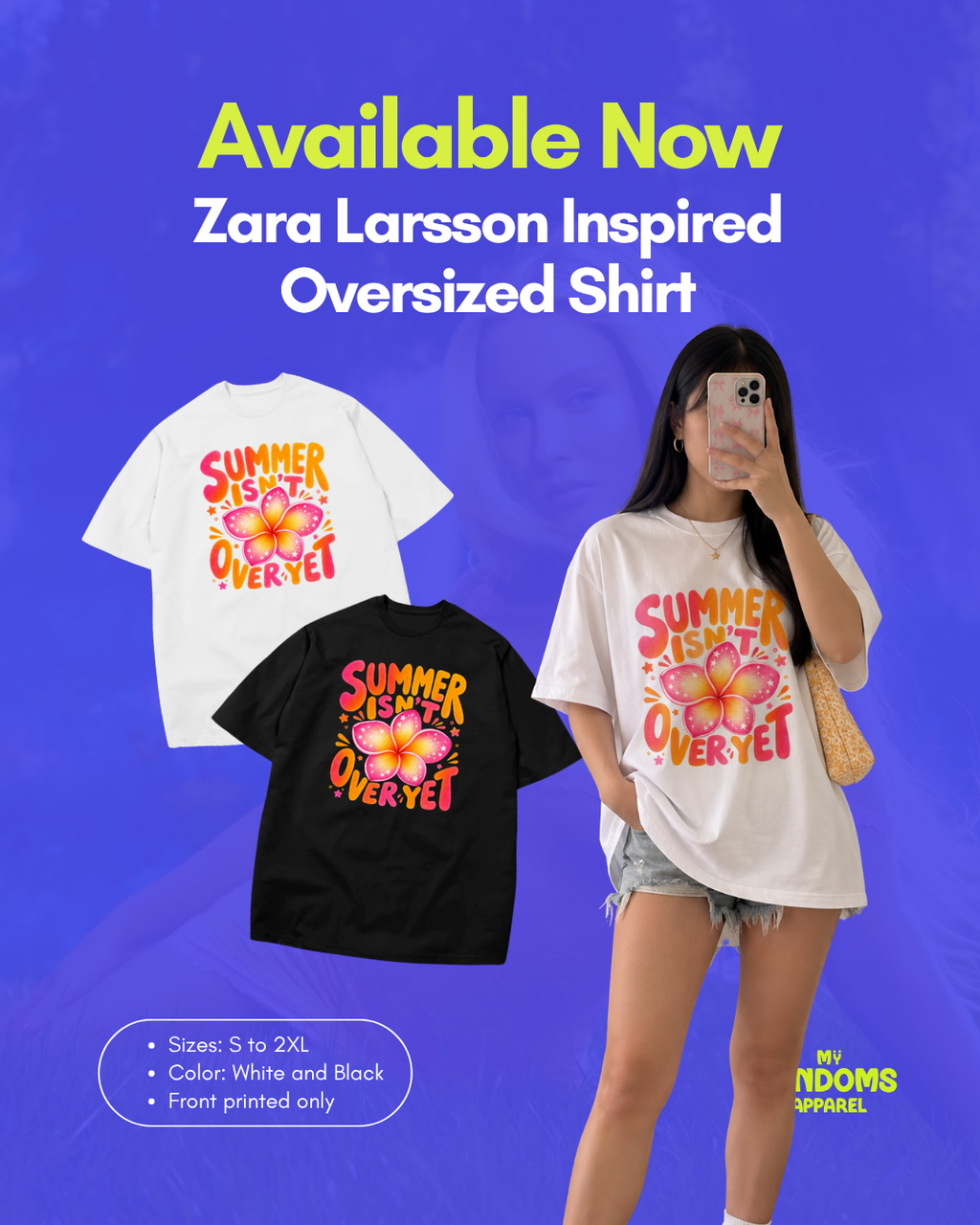 Zara Larsson - Summer Isn't Over Yet Inspired T-shirt