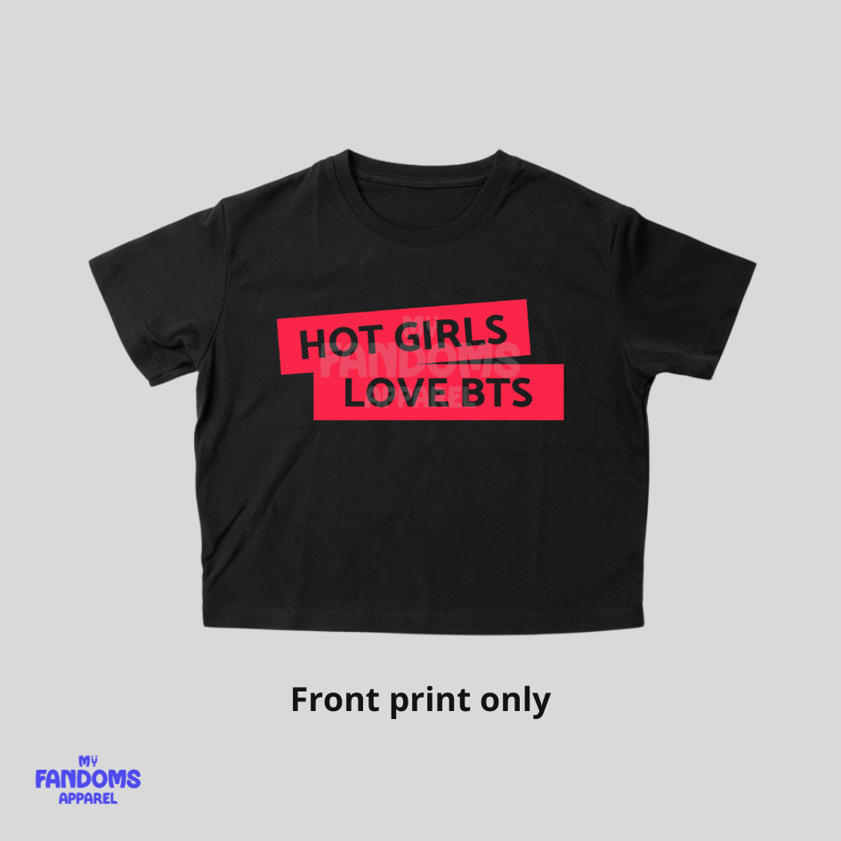 BTS - Hot Girls X BTS -  Crop Top | KPop Inspired Tshirt Tees